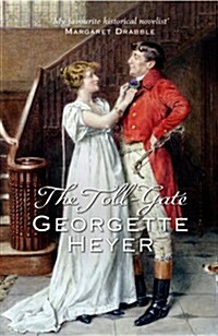 The Toll-Gate : Gossip, scandal and an unforgettable Regency historical romance (Paperback)