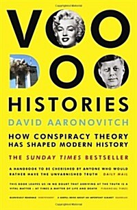 Voodoo Histories : The Sunday Times Bestseller featured on Hoaxed podcast (Paperback)