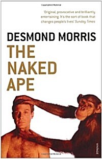 The Naked Ape : A Zoologists Study of the Human Animal (Paperback)