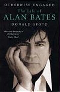 Otherwise Engaged : The Life of Alan Bates (Paperback)