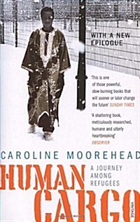 Human Cargo : A Journey Among Refugees (Paperback)