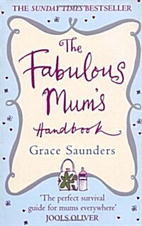 The Fabulous Mums Handbook (Paperback)