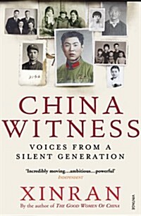 China Witness : Voices from a Silent Generation (Paperback)