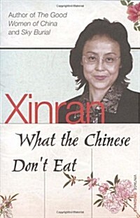 What the Chinese Dont Eat (Paperback)