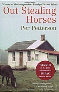 Out Stealing Horses : WINNER OF THE INDEPENDENT FOREIGN FICTION PRIZE (Paperback)