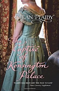 The Captive of Kensington Palace : (Queen Victoria: Book 1) (Paperback)