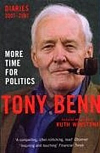 More Time for Politics : Diaries 2001-2007 (Paperback)