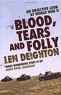 Blood, Tears and Folly (Hardcover)