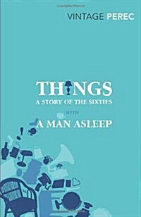 Things: A Story of the Sixties with A Man Asleep (Paperback)