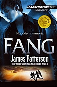 Fang: A Maximum Ride Novel : (Maximum Ride 6) (Paperback)