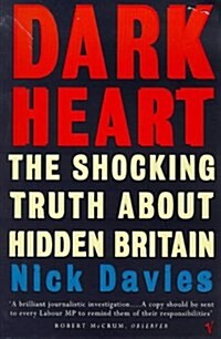 Dark Heart : The Story of a Journey into an Undiscovered Britain (Paperback)