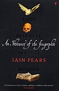 An Instance of the Fingerpost : Explore the murky world of 17th-century Oxford in this iconic historical thriller (Paperback)