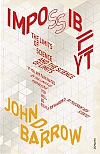 Impossibility : The Limits of Science and the Science of Limits (Paperback)