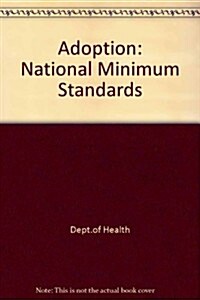 Adoption : National Minimum Standards (Paperback)