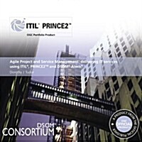 Agile Project and Service Management : Delivering IT Services Using ITIL, PRINCE2 and DSDM Atern (Paperback)