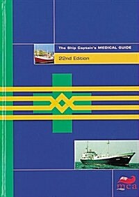 The Ship Captains Medical Guide (Hardcover, 22nd ed. 4th impression 2005 [revised price])
