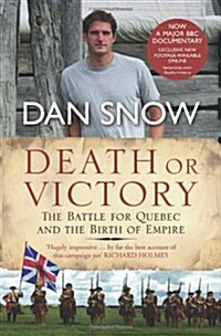 Death or Victory : The Battle for Quebec and the Birth of Empire (Paperback)