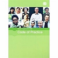Mental Capacity Act 2005 code of practice : [2007 final edition] (Paperback)