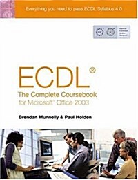 ECDL4 the Complete Coursebook for Office 2003 (Paperback)