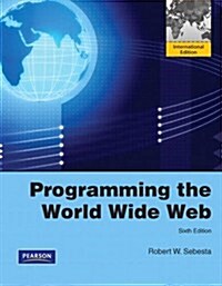 Programming the World Wide Web (Paperback)