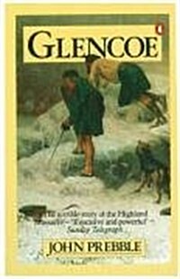 Glencoe : The Story of the Massacre (Paperback)