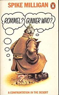 Rommel? Gunner Who? (Paperback)