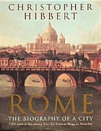 Rome : The Biography of a City (Paperback)