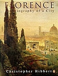 Florence : The Biography of a City (Paperback)