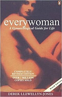 Everywoman : A Gynaecological Guide for Life (Paperback, 9 Rev ed)