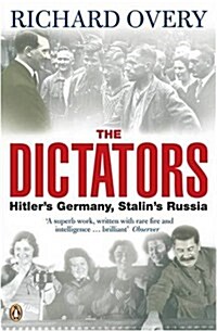 The Dictators : Hitlers Germany and Stalins Russia (Paperback)