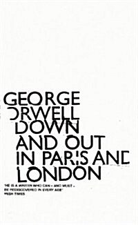 Down and Out in Paris and London (Paperback)