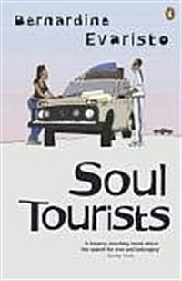 Soul Tourists : From the Booker prize-winning author of Girl, Woman, Other (Paperback)