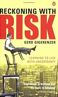 Reckoning with Risk : Learning to Live with Uncertainty (Paperback)
