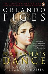 Natashas Dance : A Cultural History of Russia (Paperback)