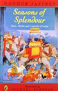 [중고] Seasons of Splendour : Tales, Myths and Legends of India (Paperback)