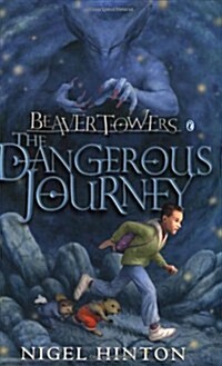 Beaver Towers: The Dangerous Journey (Paperback)