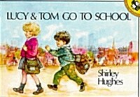 Lucy and Tom Go to School (Paperback)