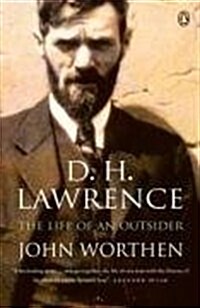 D. H. Lawrence : The Life of an Outsider (Paperback)