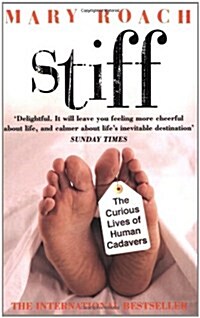Stiff : The Curious Lives of Human Cadavers (Paperback)