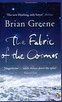 The Fabric of the Cosmos : Space, Time and the Texture of Reality (Paperback)