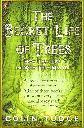 The Secret Life of Trees : How They Live and Why They Matter (Paperback)