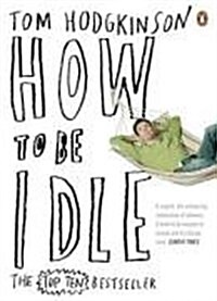 How to be Idle (Paperback)