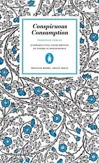 Conspicuous Consumption (Paperback)