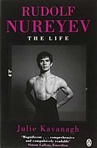 Rudolf Nureyev : The Life (Paperback)