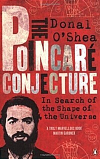The Poincare Conjecture : In Search of the Shape of the Universe (Paperback)