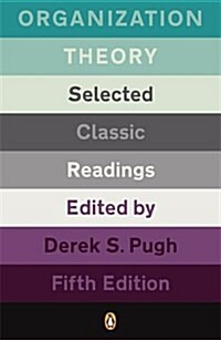 Organization Theory : Selected Classic Readings (Paperback)