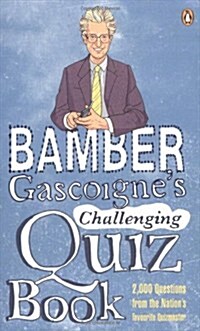 Bamber Gascoignes Challenging Quiz Book (Hardcover)