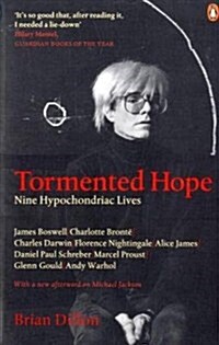 Tormented Hope : Nine Hypochondriac Lives (Paperback)