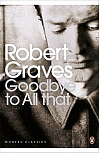Goodbye to All That (Paperback)