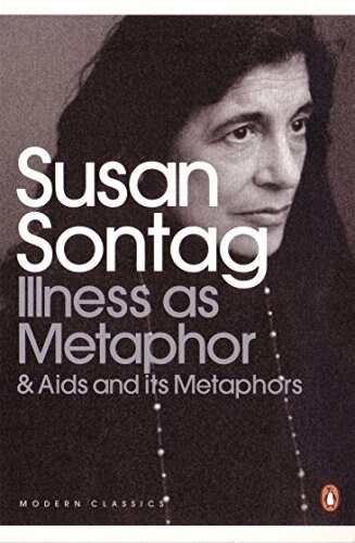 Illness as Metaphor and AIDS and Its Metaphors (Paperback)
